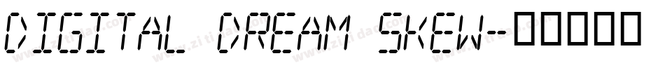 Digital dream Skew字体转换